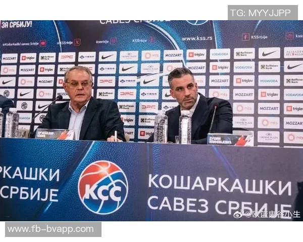 塞尔维亚男篮迎来新任主教练阿里姆皮耶维奇展现年轻活力